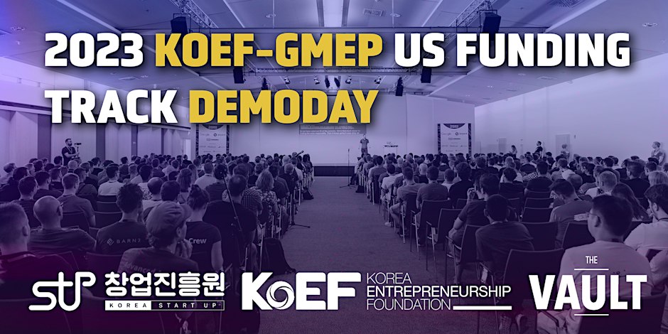 2023 KOEF-GMEP US Funding Track 2023 Demo Day